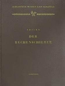 Ingenieur H. W. Fricke - Der Rechenschieber [antikvár]