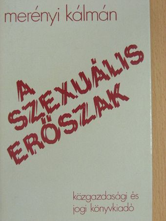 Merényi Kálmán - A szexuális erőszak [antikvár]