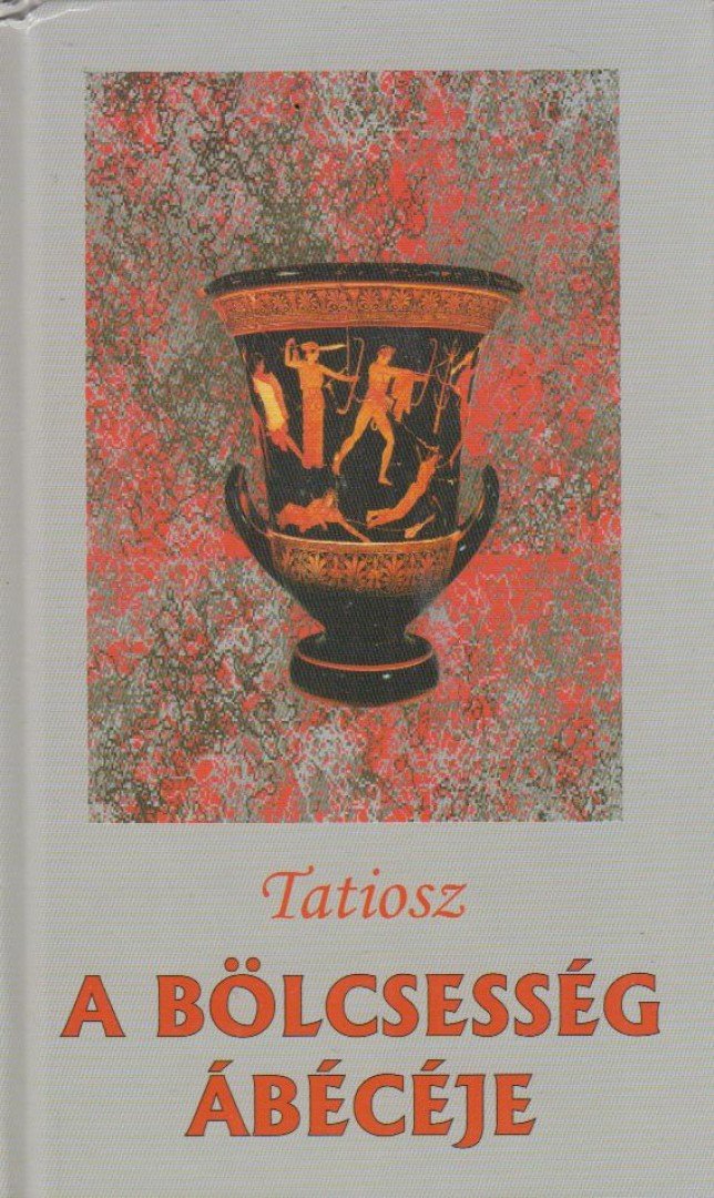TATIOSZ - A bölcsesség ábécéje [antikvár]