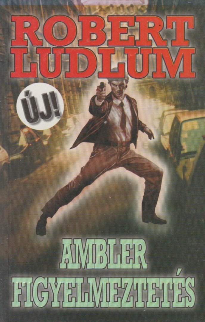 Robert Ludlum - Ambler figyelmeztetés [antikvár]