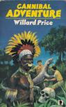 Willard Price - Cannibal Adventure [antikvár]