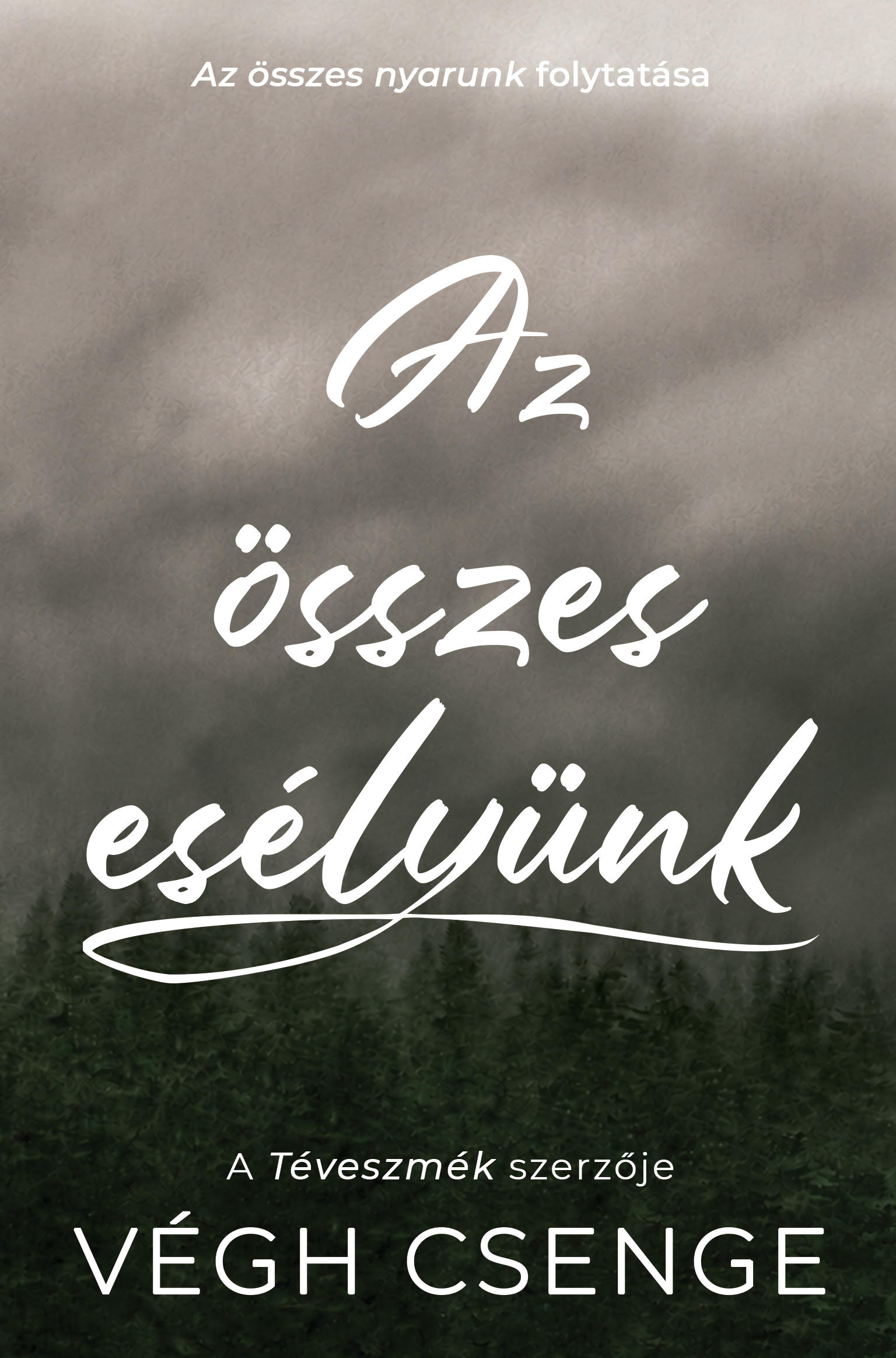 Végh Csenge - Az összes esélyünk