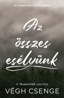 Végh Csenge - Az összes esélyünk