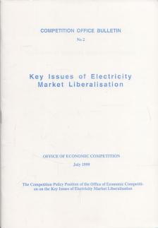 HARGITA ÁRPÁD - Key Issues of Electricity Market Liberalisation [antikvár]