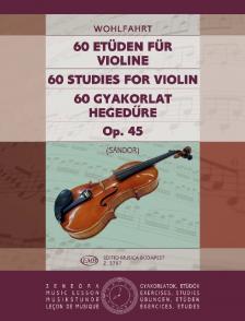WOHLFAHRT, F. - 60 GYAKORLAT HEGEDŰRE OP.45 ( SÁNDOR FRIGYES ) ANTIKVÁR