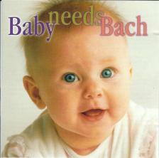 Bach - BABY NEED BACH ORBELIAN, GALBRAITH, ROSENBERGER