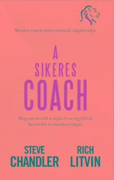 Rich Litivn, Steve Chandler - A sikeres Coach