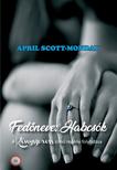 April Scott-Monday - Fedőneve: Habcsók