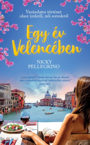 Nicky Pellegrino - Egy év Velencében [eKönyv: epub, mobi]