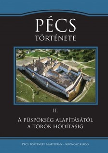 (szerk.) Font Márta - Pécs története 2. [eKönyv: pdf]
