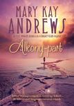 MARY KAY ANDREWS - Alkony-part
