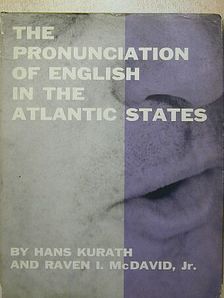 Hans Kurath - The Pronunciation of English in the Atlantic States [antikvár]