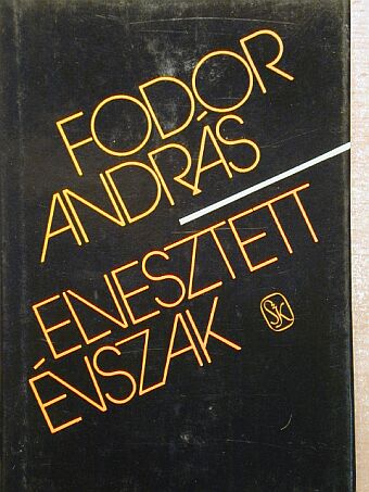 Fodor András - Elvesztett évszak [antikvár]