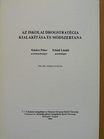 Schád László - Az iskolai drogstratégia kialakítása és módszertana [antikvár]