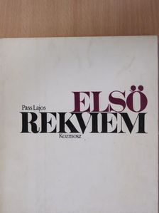 Pass Lajos - Első rekviem [antikvár]