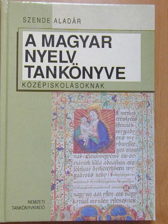 Szende Aladár - A magyar nyelv tankönyve [antikvár]