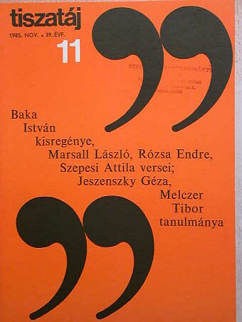 Baka István - Tiszatáj 1985. november [antikvár]