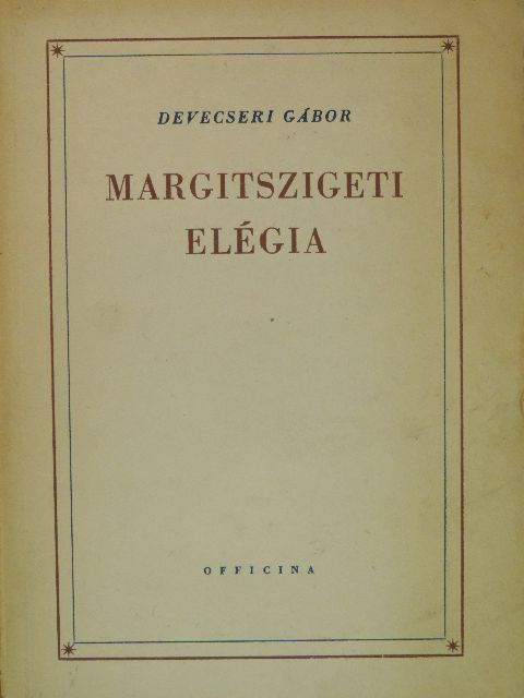 Devecseri Gábor - Margitszigeti elégia [antikvár]