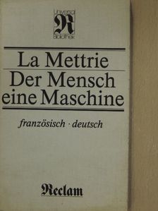 Julien Offray de La Mettrie - Der Mensch eine Maschine [antikvár]