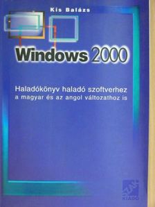Kis Balázs - Windows 2000 [antikvár]