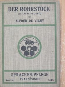 Alfred de Vigny - Der Rohrstock [antikvár]