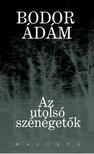 Bodor Ádám - Az utolsó szénégetők