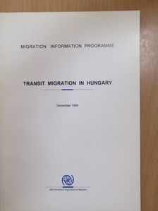 Transit Migration in Hungary [antikvár]