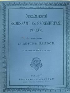 Dr. Lutter Nándor - Ötszámjegyű szorszámi és szögmértani táblák [antikvár]