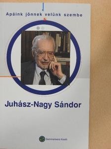 Juhász-Nagy Sándor - Juhász-Nagy Sándor [antikvár]