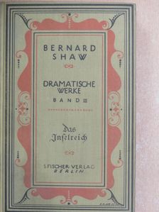 Bernard Shaw - Das Inselreich [antikvár]