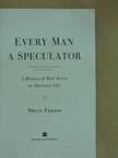 Steve Fraser - Every Man a Speculator [antikvár]
