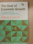 Francis M. Bator - The Goal of Economic Growth [antikvár]