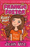 URE, JEAN - Frankie Foster: Fizzy Pop! [antikvár]