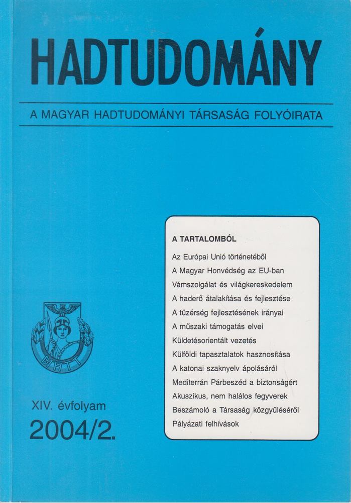 Dr. Padányi József (szerk.), Horváth István - Hadtudomány XIV. évfolyam 2004/2. [antikvár]