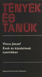 Vince József - Évek és küzdelmek nyomában [antikvár]