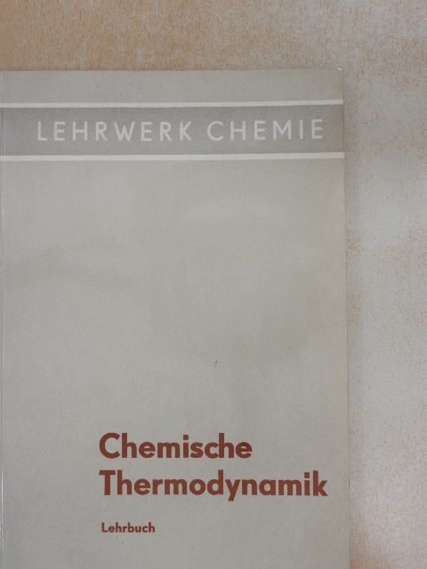 Hans-Heinrich Möbius - Chemische Thermodynamik [antikvár]