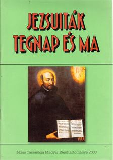 Jezsuiták tegnap és ma [antikvár]