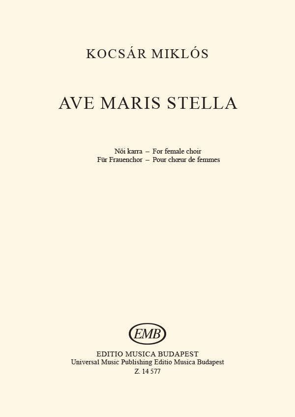 KOCSÁR  MIKLÓS - AVE MARIS STELLA NŐIKARRA
