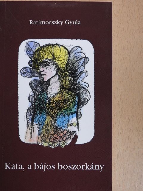 Ratimorszky Gyula - Kata, a bájos boszorkány [antikvár]