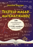 Tuzson Zoltán - Teszteld magad matematikából V-VIII