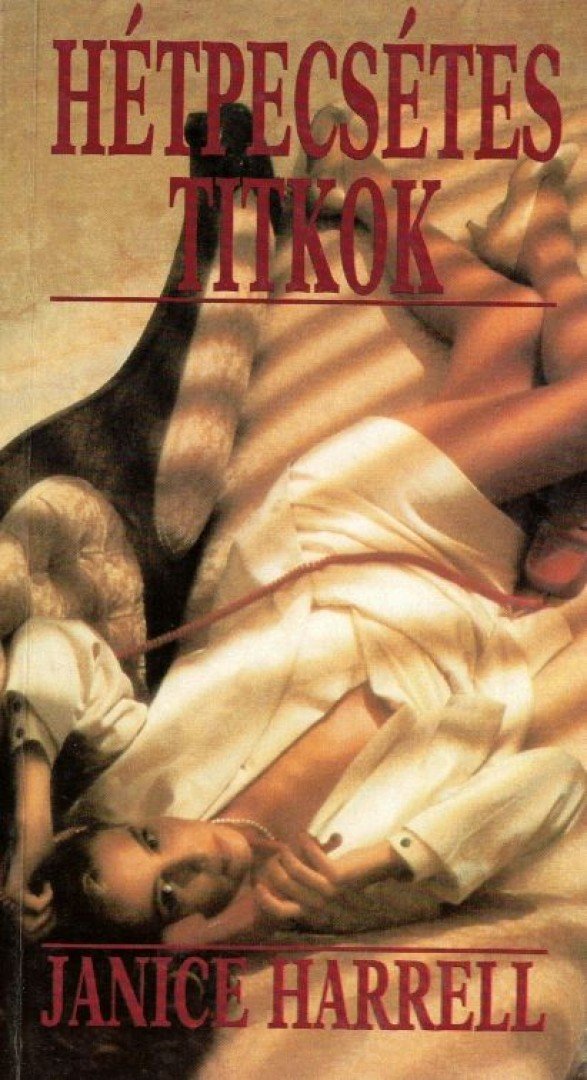Harrell, Janice - Hétpecsétes titkok [antikvár]