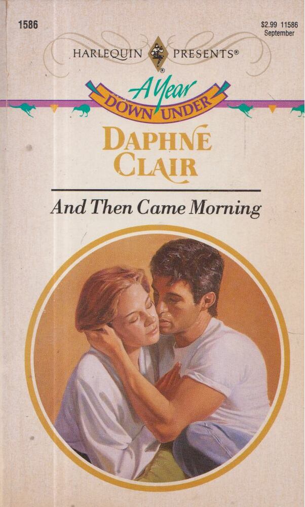 Daphne Clair - And Then Came Morning [antikvár]