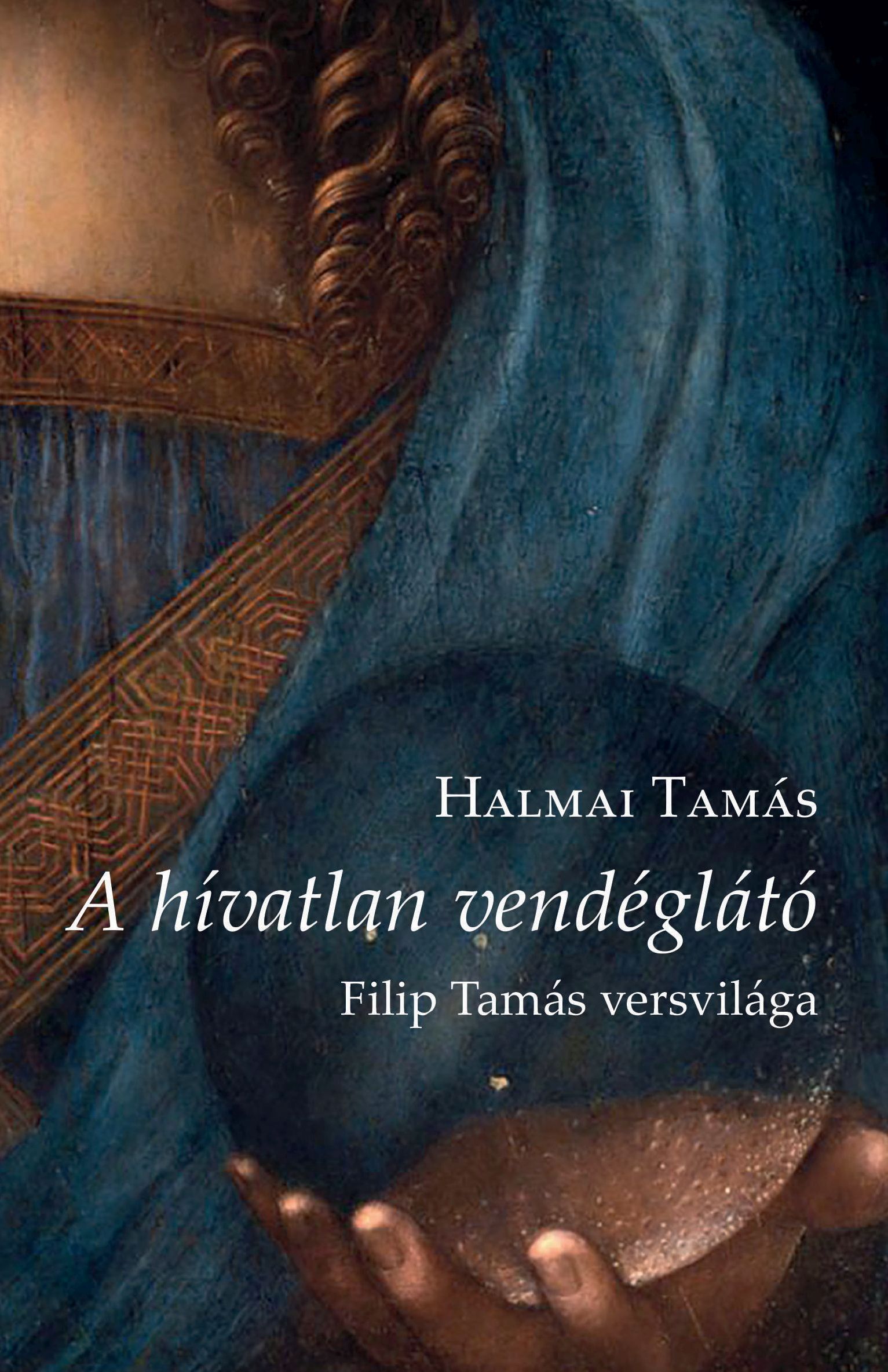 Halmai Tamás - A hívatlan vendéglátó