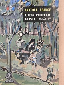 Anatole France - Les Dieux ont soif [antikvár]