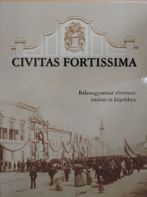 Hausel Sándor - Civitas Fortissima  [antikvár]