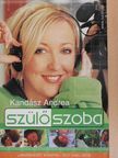 Kandász Andrea - Szülőszoba [antikvár]