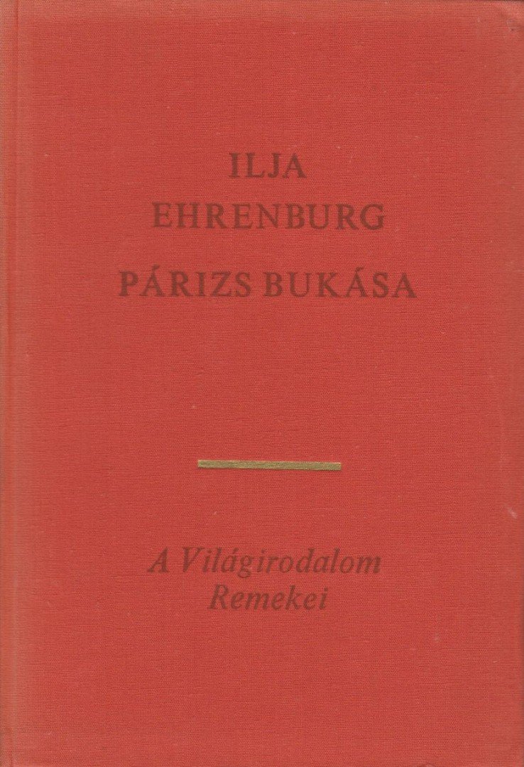 Ehrenburg, Ilja - Párizs bukása [antikvár]