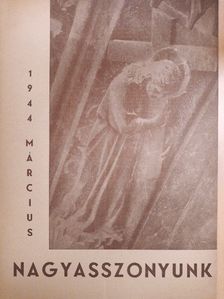 Dr. Sprenger Mária Mercedes - Nagyasszonyunk 1944. március [antikvár]