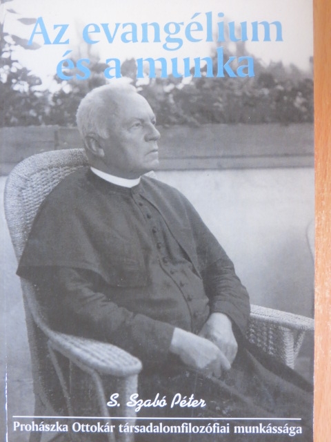 S. Szabó Péter - Az evangélium és a munka [antikvár]