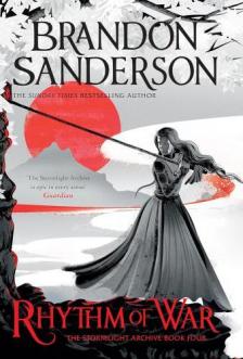 Brandon Sanderson - Rhythm of War (The Stormlight Archive Series, Book 4)